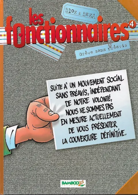 Couverture de l'album Les Fonctionnaires Tome 4 Grève sans préavis
