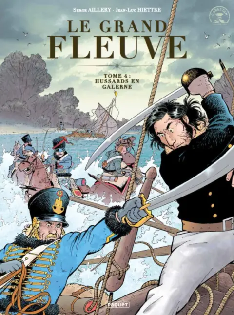 Le Grand fleuve Tome 4 Hussards en galerne