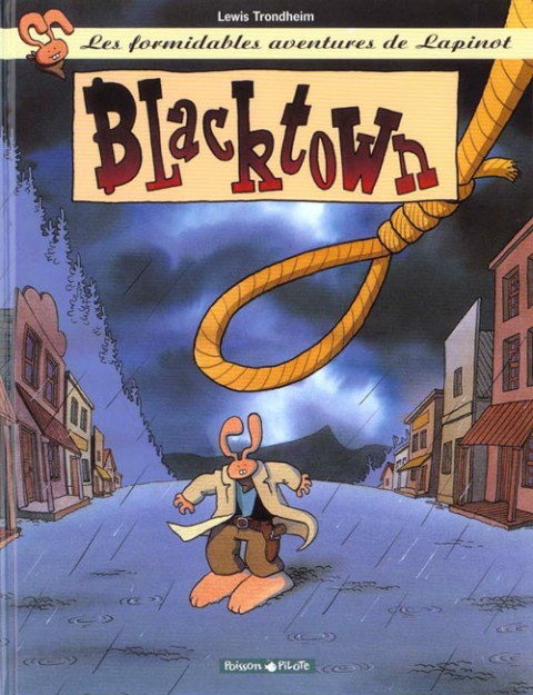 Couverture de l'album Les formidables aventures de Lapinot Tome 1 Blacktown