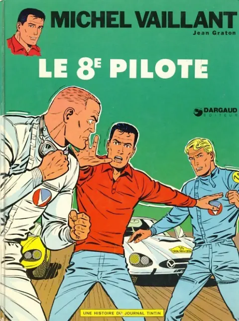 Couverture de l'album Michel Vaillant Tome 8 Le 8e pilote
