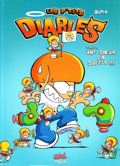 Couverture de l'album Les P'tits diables Tome 8 Une sœur ça suffit !!!