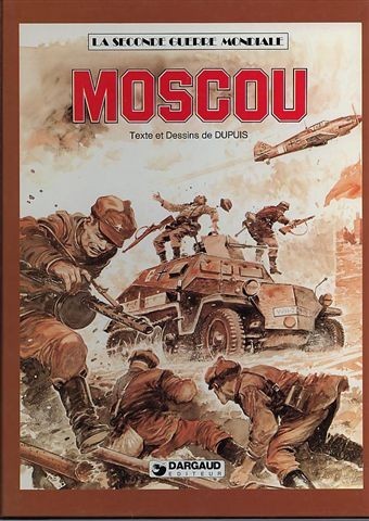 Couverture de l'album La Seconde guerre mondiale - Histoire B.D. Tome 5 Moscou