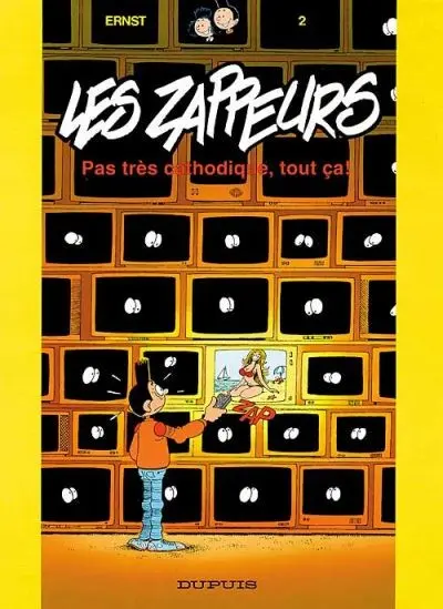 Couverture de l'album Les Zappeurs Tome 2 Pas très cathodique, tout ça !