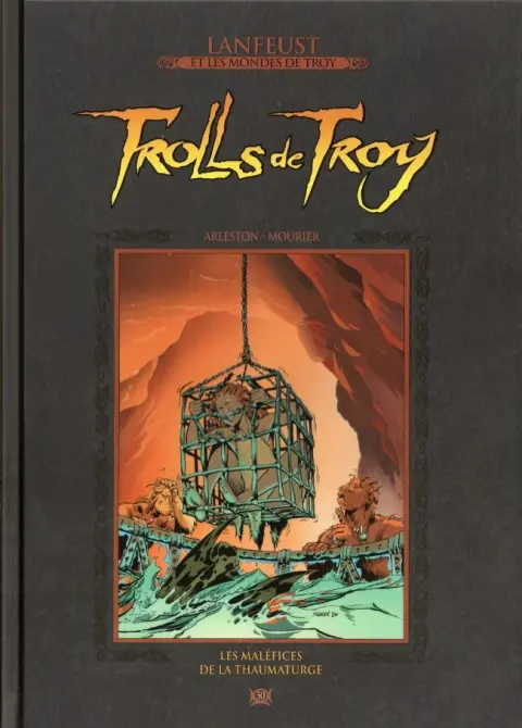 Lanfeust et les mondes de Troy Tome 50 Trolls de Troy - Les maléfices de la Thaumaturge