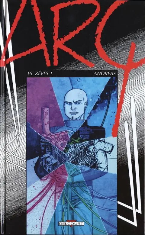Arq Tome 16 Rêves 1