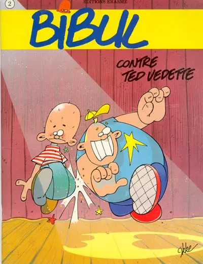 Bibul Erasme Tome 2 Bibul contre Ted Vedette