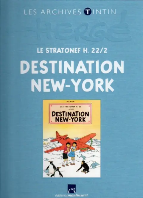 Les archives Tintin Tome 28 Le Stratonef H. 22/2 : Destination New-York