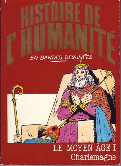 Couverture de l'album Histoire de l'humanité en bandes dessinées Tome 23 Le Moyen Âge I - Charlemagne