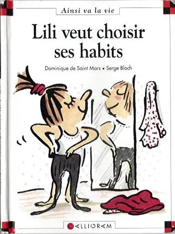 Ainsi va la vie Tome 22 Lili veut choisir ses habits