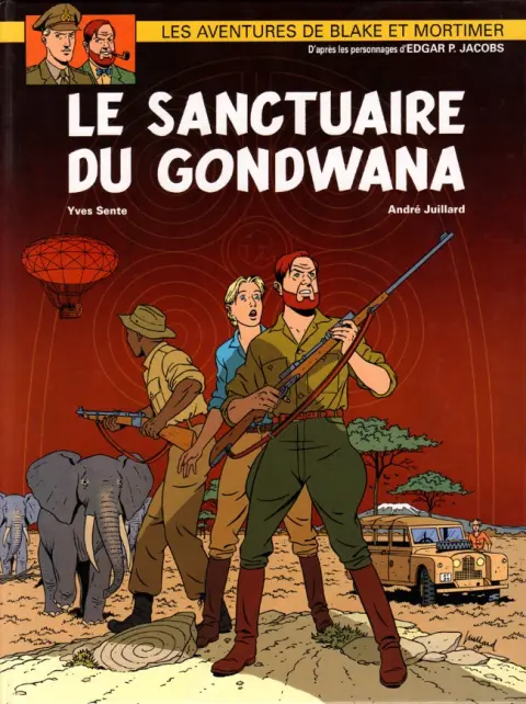Blake et Mortimer Tome 18 Le Sanctuaire du Gondwana