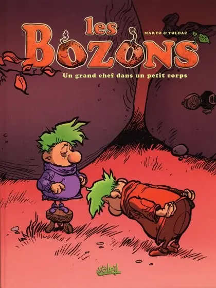 Les Bozons Un grand chef dans un petit corps
