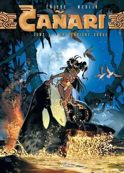 Cañari Tome 2 La dernière vague