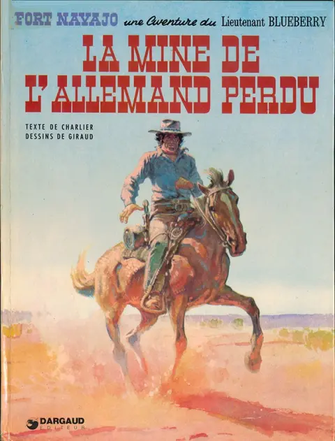 Couverture de l'album Blueberry Tome 11 La mine de l'Allemand perdu