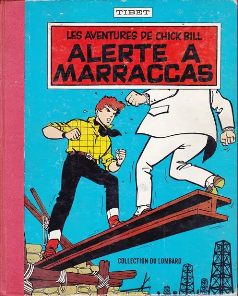 Chick Bill Tome 10 Alerte à Marraccas