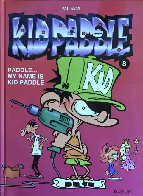 Couverture de l'album Kid Paddle Tome 8 Paddle...My name is Kid Paddle