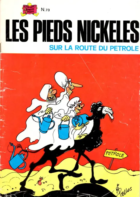 Les Pieds Nickelés Tome 73 Les Pieds Nickelés sur la route du pétrole