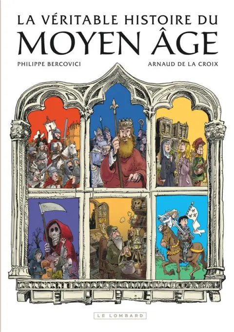 La véritable histoire du Moyen Age