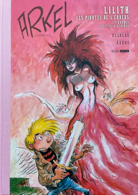 Arkel / Ange & Diablesses Livre 2 Lilith, les pirates de l'envers