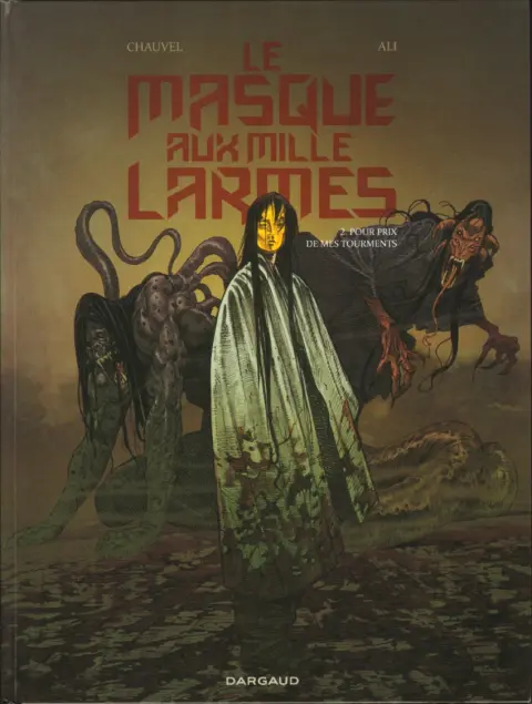 Le masque aux mille larmes 2 Pour prix de mes tourments