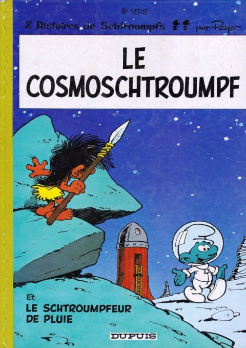 Couverture de l'album Les Schtroumpfs Tome 6 Le cosmoschtroumpf