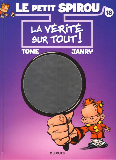 Couverture de l'album Le Petit Spirou Tome 18 La vérité sur tout !