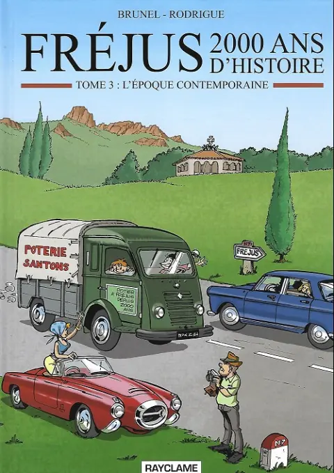 Fréjus - 2000 ans d'histoire Tome 3 L'époque contemporaine