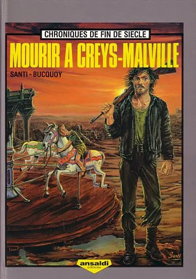 Chroniques de fin de siècle Tome 2 Mourir à Creys-Malville