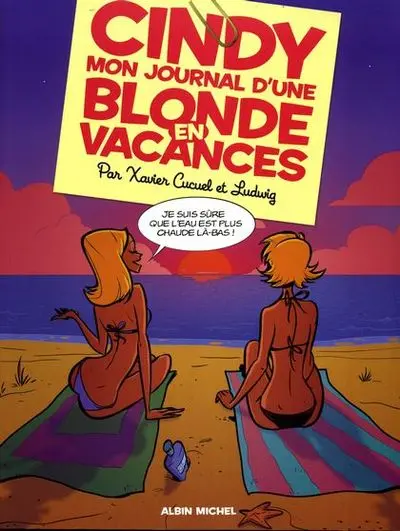 Cindy mon journal d'une blonde Tome 2 Cindy mon journal d'une blonde en vacances