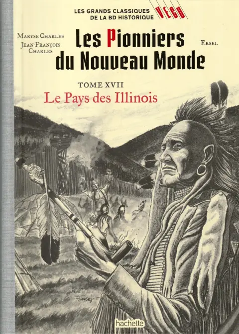 Les grands Classiques de la BD Historique Vécu - La Collection Tome 79 Les pionniers du nouveau monde - Tome XVII : Le Pays des illinois