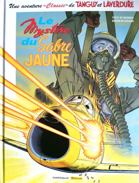 Une aventure Classic de Tanguy et Laverdure Tome 5 Le Mystère du Sabre jaune