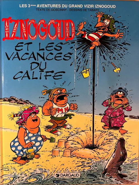 Couverture de l'album Iznogoud Tome 3 Iznogoud et les vacances du calife