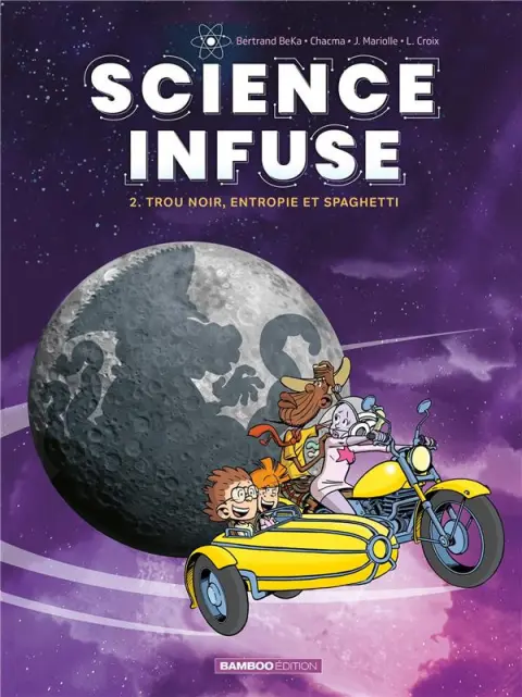 Science infuse 2 Trou noir, entropie et spaghetti