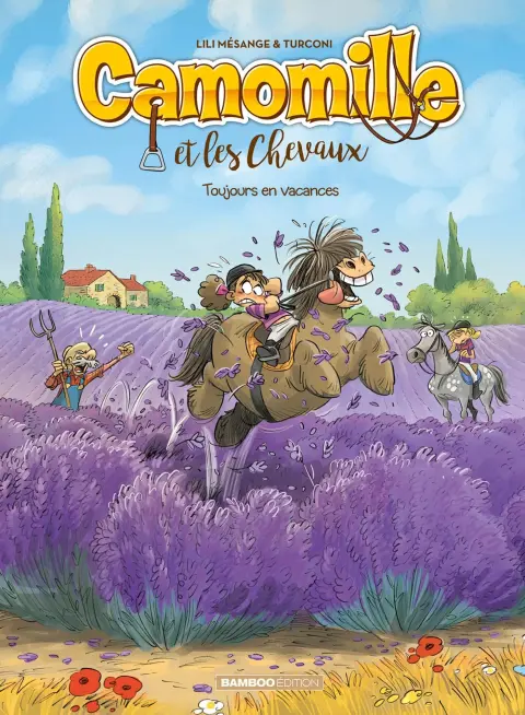 Camomille et les chevaux Tome 12 Toujours en vacances