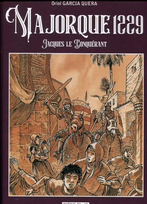 Majorque 1229 Jacques le Conquérant