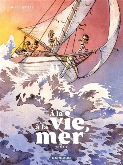 À la vie, à la mer