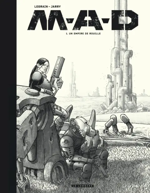 M.A.D 1 Un empire de rouille