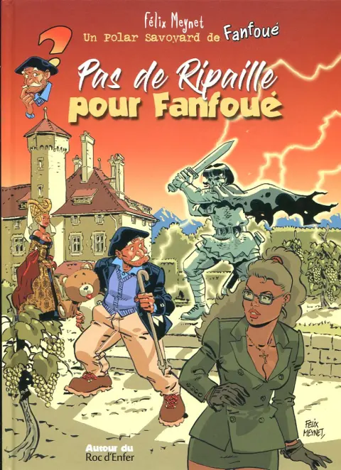 Couverture de l'album Fanfoué des Pnottas Les polars savoyards Tome 2 Pas de ripaille pour Fanfoué