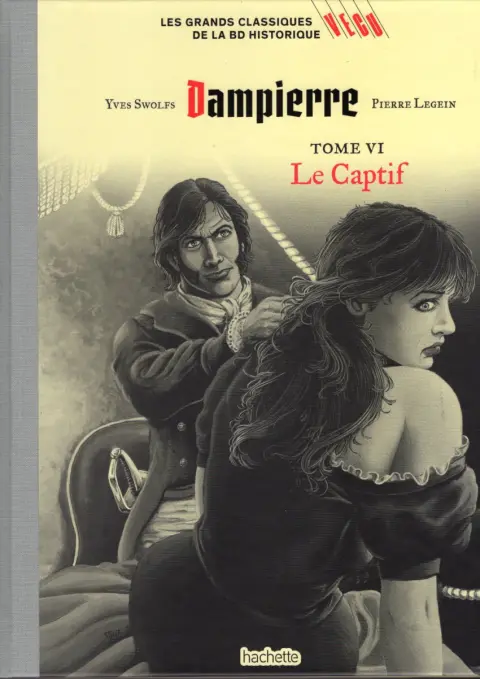 Les grands Classiques de la BD Historique Vécu - La Collection Tome 132 Dampierre - Tome VI : Le Captif