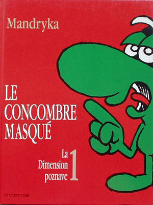 Couverture de l'album Le Concombre masqué Tome 8 La Dimension poznave 1