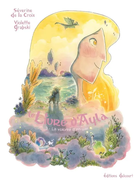 Le Livre d'Ayla 3 La Volonté d'Ah-uile