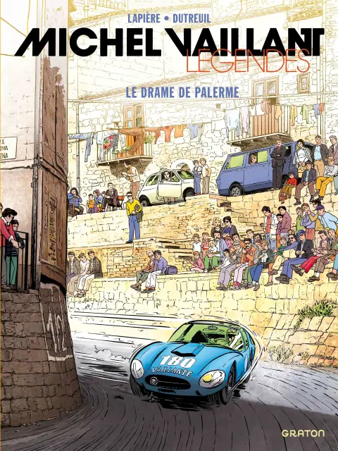 Michel Vaillant Légendes Tome 5 Le Drame de Palerme