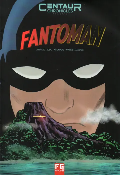 Centaur Chronicles presents Tome 2 Fantoman