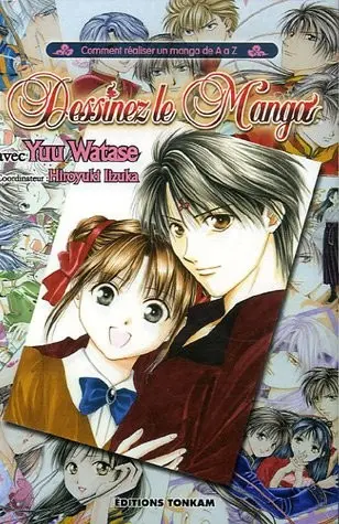 Dessinez le manga Comment réaliser un manga de A à Z