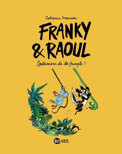 Couverture de l'album Franky et Raoul Spécimens de la jungle!