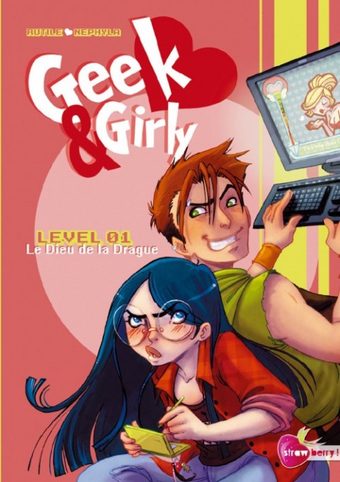 Geek & Girly Level 01 Le Dieu de la drague