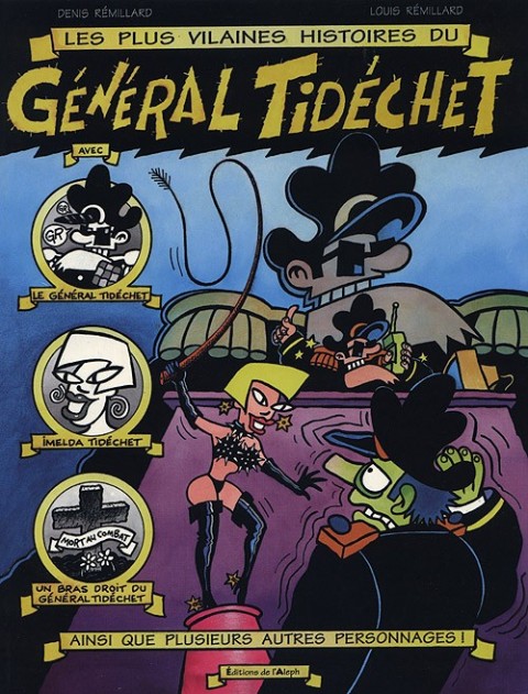 Couverture de l'album Général Tidéchet Tome 1 Les plus vilaines histoires du Général Tidéchet