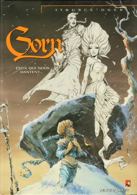 Gorn Tome 5 Ceux qui nous hantent...