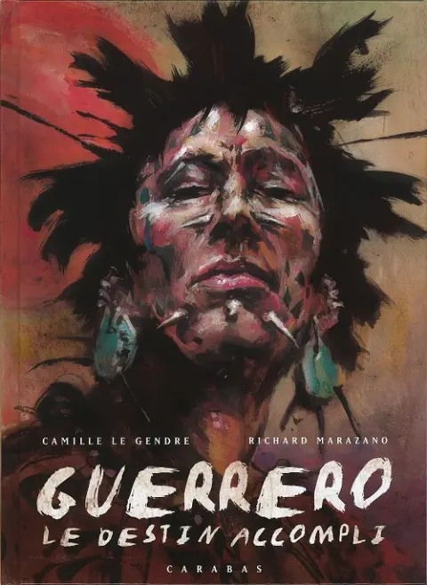Guerrero Tome 2 Le destin accompli