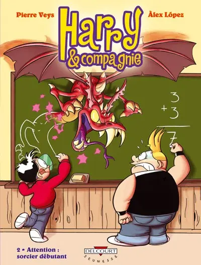 Harry & compagnie Tome 2 Attention, sorcier débutant !