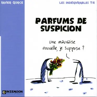 Les Indégivrables Tome 4 Parfums de suspicion
